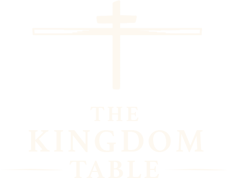 The Kingdom Table